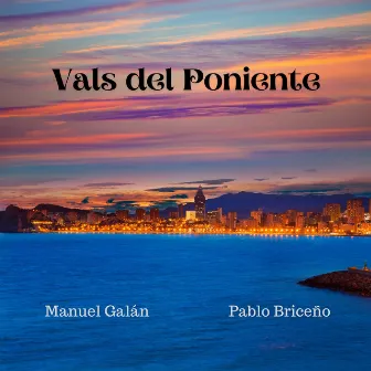 Vals del Poniente by Pablo Briceño