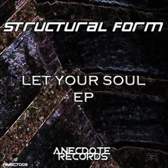 Let Your Soul EP by Structural Form