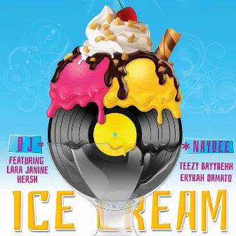 Ice Cream by DJ Naydee