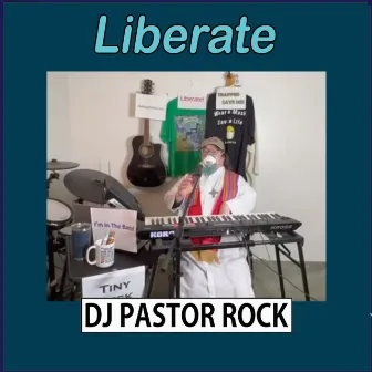 Liberate by DJ Pastor Rock