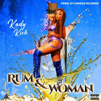 Rum & Woman by Kady Kish