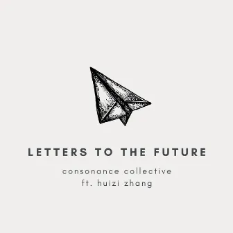 Letters to the Future by CNSNC Collective