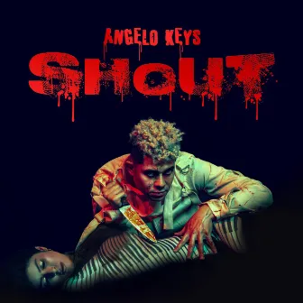 Shout by Angelo Keys