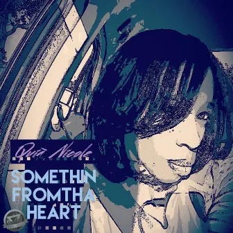 Something from tha Heart by Quia Nicole