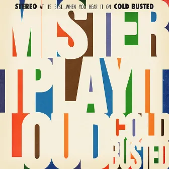 Play It Loud by Mister T.