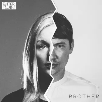 Brother by Bitter Ruin