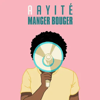 Manger bouger by Aayité