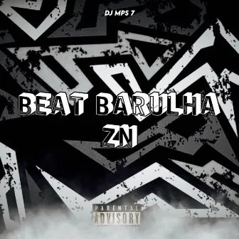 BEAT BARULHA ZN by DJ MPS 7