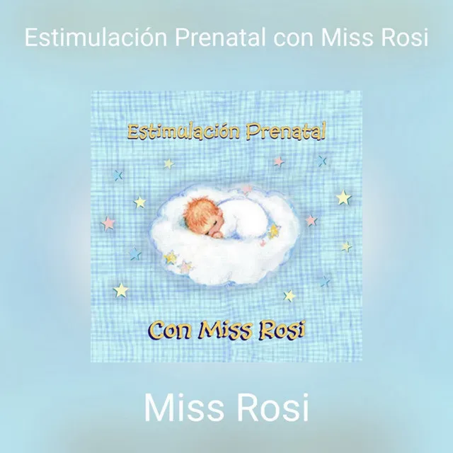 Estimulación Prenatal con Miss Rosi