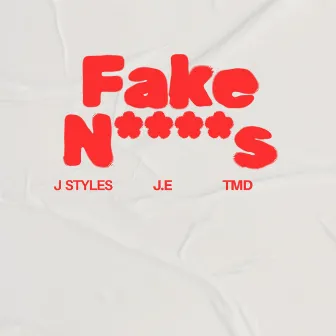 Fake Niggas by J Styles