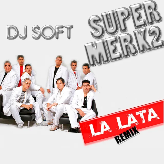 La Lata - Remix