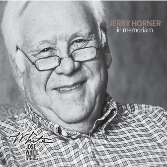 Jerry Horner in Memoriam by Cuarteto de Cuerdas Jose White