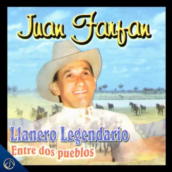 Llanero Legendario Entre Dos Pueblos by Juan Farfán