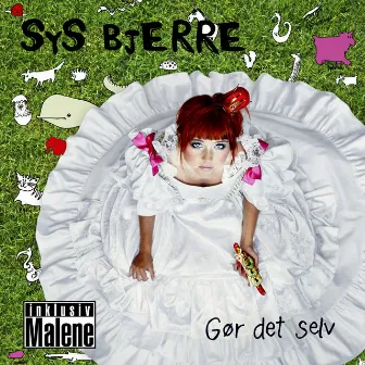 Gør Det Selv by Sys Bjerre