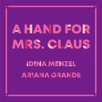 A Hand For Mrs. Claus by Idina Menzel