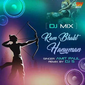 Ram Bhakt Hanuman (DJ Mix) by DJ S