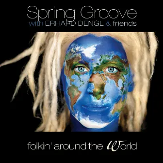 Folkin' Around the World by Spring Groove