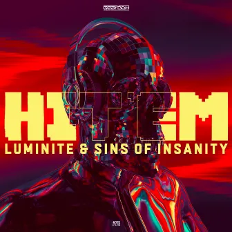 Hit 'Em by Sins Of Insanity