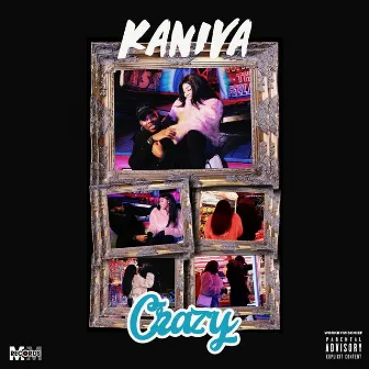 Crazy by Kaniva