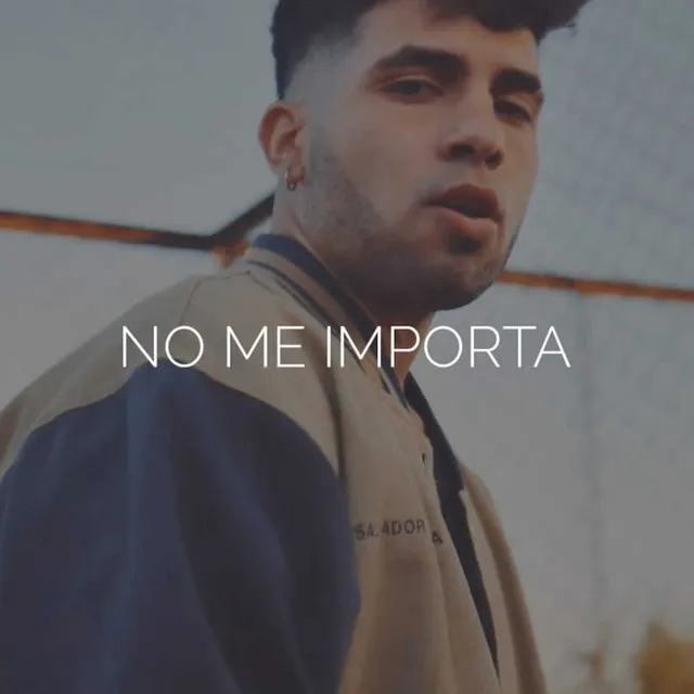 No Me Importa