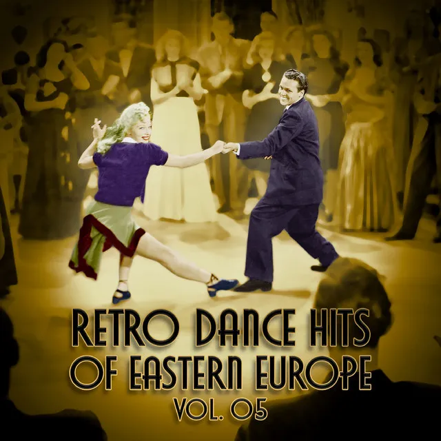 Retro Dance Hits of Eastern Europe: Adam Aston Vol. 05