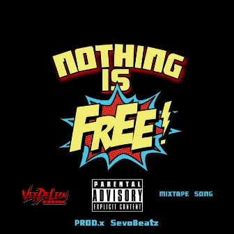 Nothing is Free by Vee De Leon