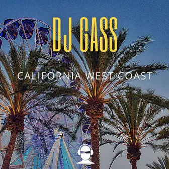 California West Coast by DJ Gass