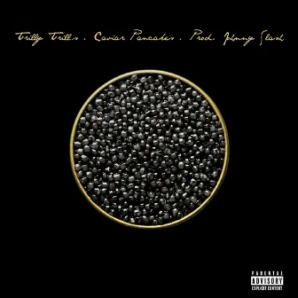 Caviar Pancakes by Trilly Trills