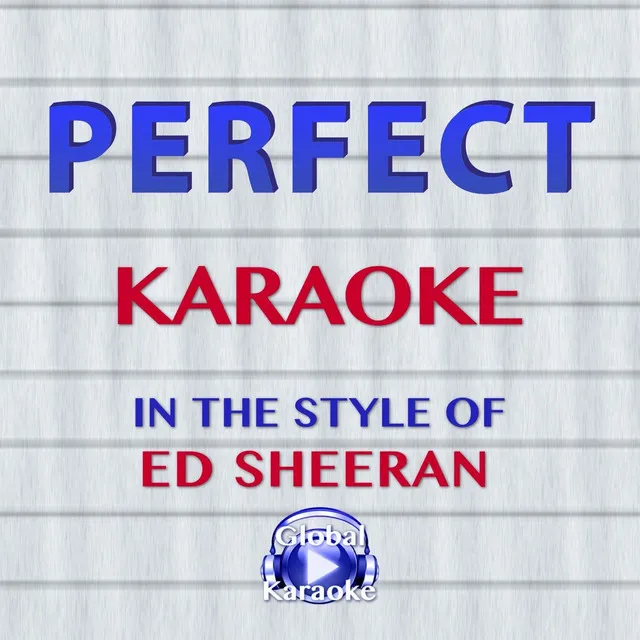 Perfect (In the Style of Ed Sheeran) [Karaoke Version]