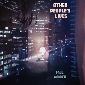 Other People's Lives by Paul Warren