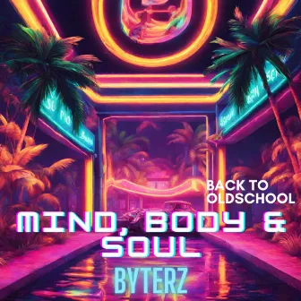 Mind, Body & Soul by Byterz