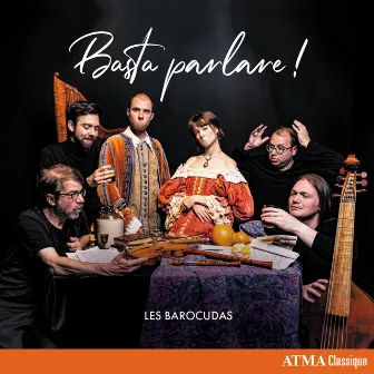 Basta parlare ! by Les Barocudas