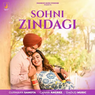 Sohni Zindagi - Single by Gurmaan Sahota