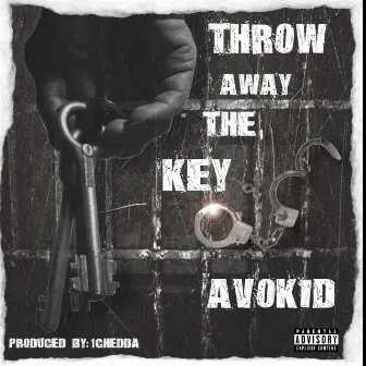 Throw Away the Key by Avokid