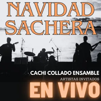 Navidad Sachera (En Vivo en Santiago del Estero) by Cachi Collado