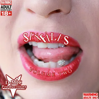 D-Mic (Sex Files Vol 2) Adults Only by D-Mic Productions