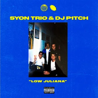 Low Juliana by Syon Trio