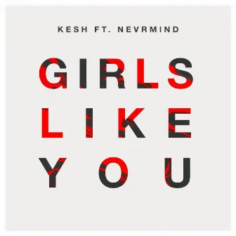 Girls Like You by Kesh