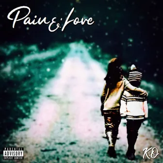 Pain & Love by K.O