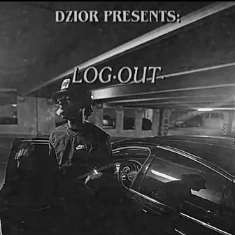 Log Out by DZIOR