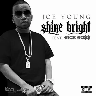 Shine Bright (feat. Rick Ross) by Joe Young