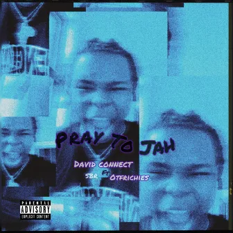 Pray To Jah by David connect