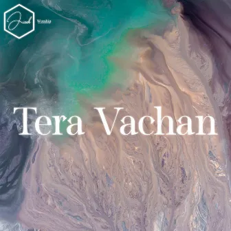 Tera Vachan by Hanson Tagde