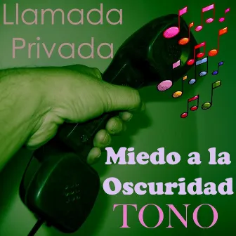 Miedo a La Oscuridad Tono by Tonos