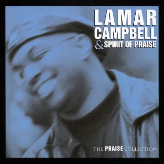 The Praise Collection by Lamar Campbell