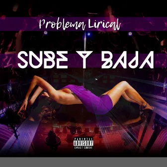 Sube y Baja by Problema Lirical