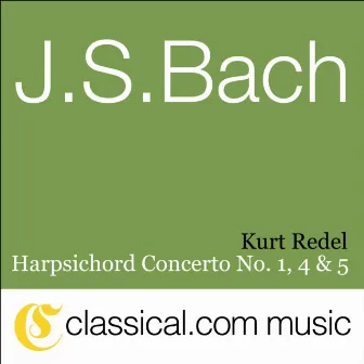 Johann Sebastian Bach, Harpsichord Concerto No. 1 In D Minor, BWV 1052 by Ensemble instrumental de Grenoble