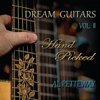 Dream Guitars, Vol. II (Hand Picked) by Al Petteway