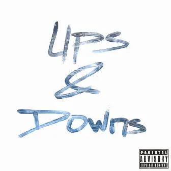 Ups & Downs by Drizzamatic