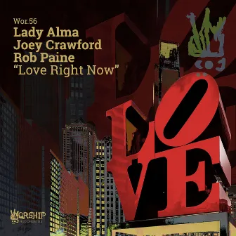 Love Right Now by Rob Paine